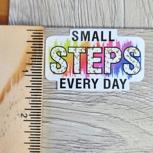 10/$10 Small Steps Every Day Sticker Inspirational Quote Decal  Stickers